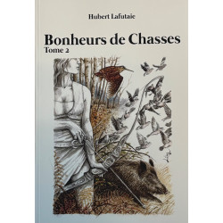 LIVRE "BONHEURS DE CHASSES"